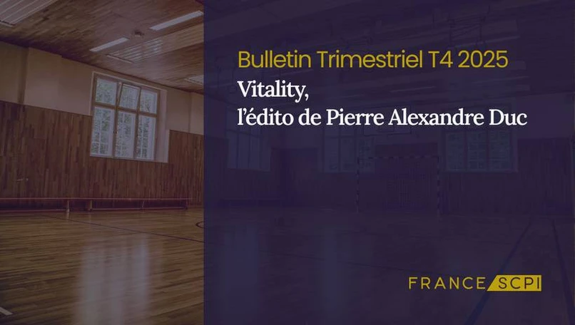 Objectif 2025 atteint pour la SCPI Vitality