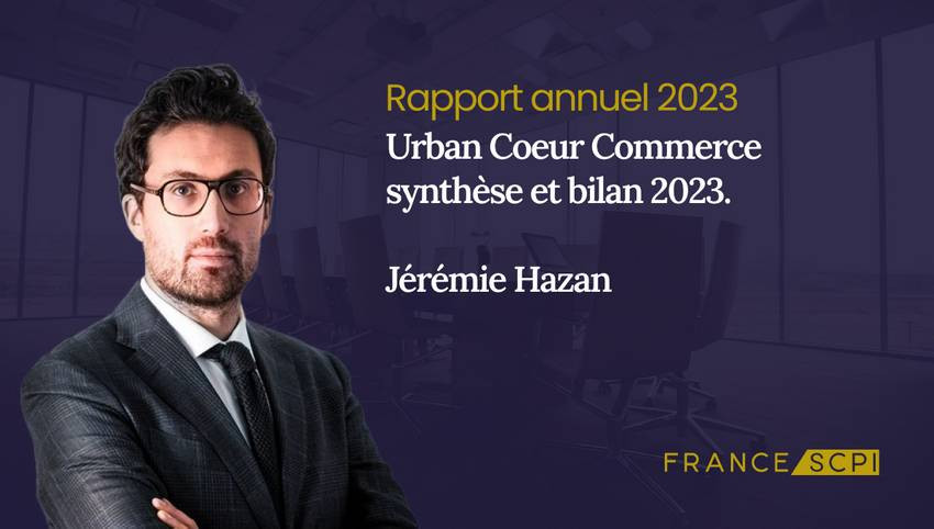 La SCPI Urban Coeur Commerce, analyse du marché en 2023