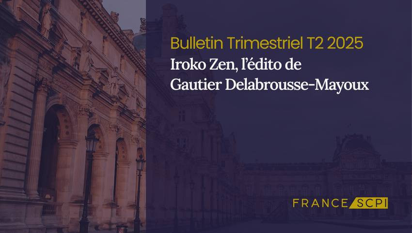 Une forte collecte pour la SCPI Iroko Zen au 2e trimestre 2025