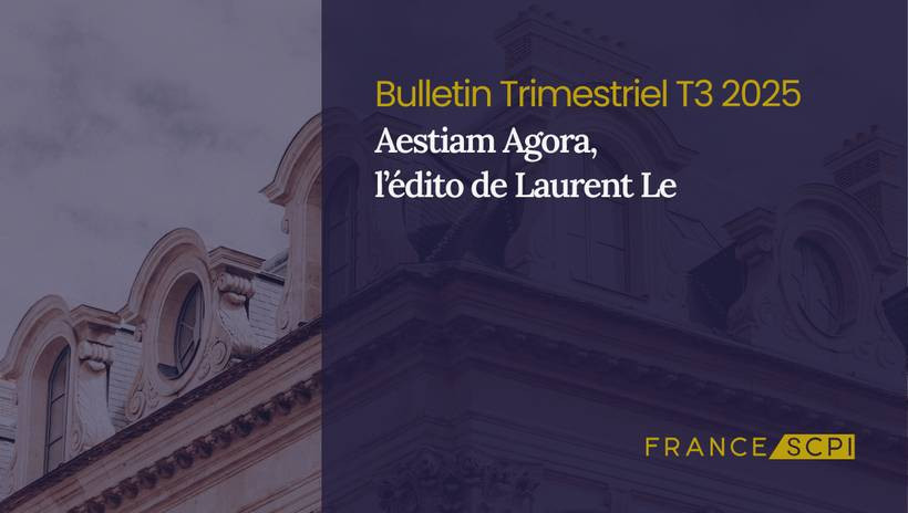 La SCPI Aestiam Agora consolide son patrimoine