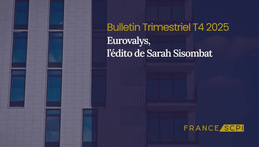 Une forte reprise de la collecte pour la SCPI Eurovalys