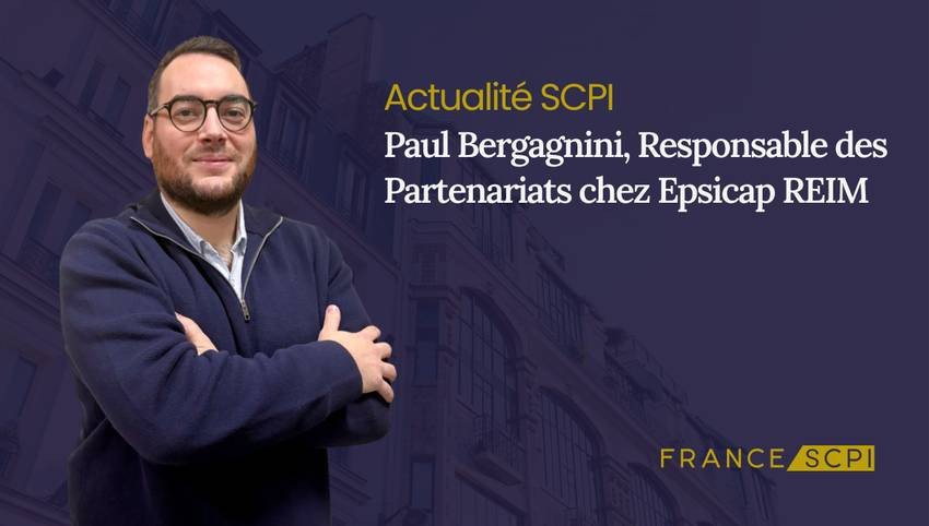 Paul Bergagnini devient le Responsable des Partenariats d’Epsicap REIM
